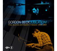 Gordon Beck – Jubilation: Trios, Quartets and Septets in Session 1964-1984 – Coffret 3 CD