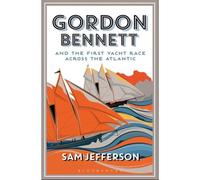 Gordon Bennett And The First Yacht Race Across The Atlantic