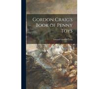 Gordon Craig's Book Of Penny Toys