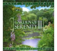 Gordon, David / Steve - Garden of Serenity III