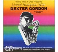 Gordon, Dexter - Lionel Hampton With Dexter Gordon