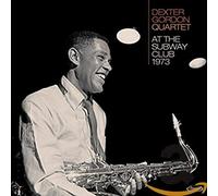 Gordon, Dexter -Quartet- - at The Subway Club 1973 [Import]