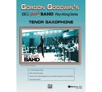 Gordon Goodwin Big Phat Play Along: Tenor Saxophone, Book & Cd