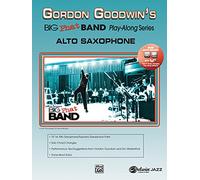 Gordon Goodwin's Big Phat Band Play Along: Alto Saxophone