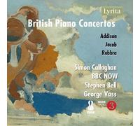 Gordon Jacob, John Addison, Edmund Rubbra: British Piano Concertos Vol. 2