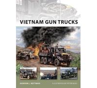 Gordon L. Rottman Vietnam Gun Trucks (Poche) New Vanguard