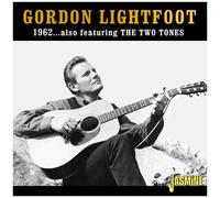 Gordon Lightfoot – 1962: Featuring The Two Tones – CD – Import Royaume‑Uni