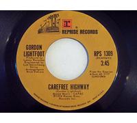 GORDON LIGHTFOOT - Carefree Highway / Seven Island Suite [45 Rpm Vinyl Single]