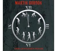 Gordon, Martin - Time Gentlemen, Please !