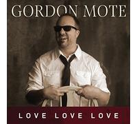 GORDON MOTE - Love