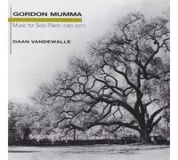 Gordon Mumma - Music For Solo Piano 1960-2001 - CD - G4z