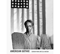 Gordon Parks American Gothic : Gordon Parks & Ella Watson