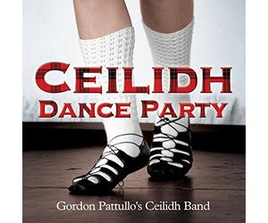 Gordon Pattullo's Ceilidh Band - Gordon Pattullo-Ceilidh Dance Party [Import]