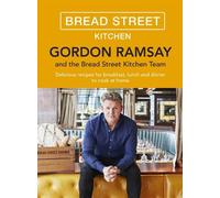 Gordon Ramsay Gordon Ramsay Bread Street Kitchen (Relié)
