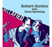 Robert Gordon with Chris Spedding – Hellafied – Vinyle 12" coloré – The Orchard
