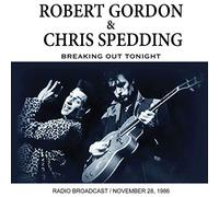 Gordon Robert & Spedding Chris - Breaking Out Tonight