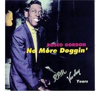 Gordon, Roscoe - No More Doggin