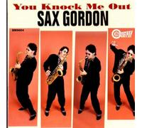 Gordon,Sax - You Knock Me Out [Import]