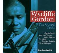 Gordon, Wycliffe -Sextet- - Gospel Truth