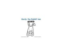 Gordy The Rabbit Has Adhd