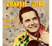 Gore, Charlie - Absolutely Free [Import]