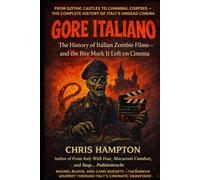 GORE ITALIANO: The History of Italian Zombie Films-and the Bite Mark It Left on Cinema