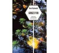 Gorge d'or - Anni Kytomaki - Rue De L'echiquier - broché - Roman