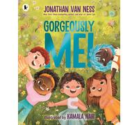 Gorgeously Me!: The uplifting picture book celebration of self-confidence and being yourself from the Emmy award-winning star of Queer Eye Jonathan Van Ness