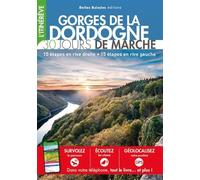 GORGES DE LA DORDOGNE : 30 JOURS DE MARCHE