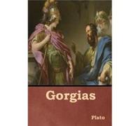 Gorgias by Plato Plato (Auteur)