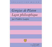 Gorgias De Platon - Leçon Philosophique