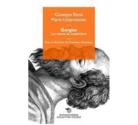 Gorgias - Les Raisons Du Scepticisme
