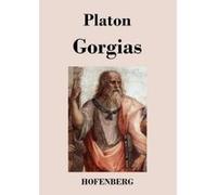 Gorgias - [Version Originale] Platon (Auteur)