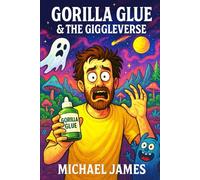 Gorilla Glue & The Giggleverse