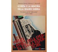 Gorizia e la memoria della Grande guerra. Un museo per la «città santa» (1924-1968)