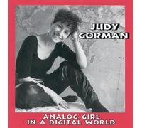 Gorman, Judy - Analog Girl in a Digital World
