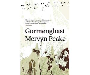 Gormenghast (Book Two Of The Classic Gormenghast Trilogy)