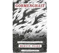 Gormenghast by Mervyn Peake & Introduction by Tad Williams Peake, Mervyn (Auteur)