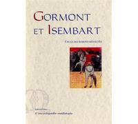 Gormont et Isembart. Chanson de geste. Chanson de geste : cycle des barons révoltés - Anonyme - Paleo Eds - relié - Anthologie