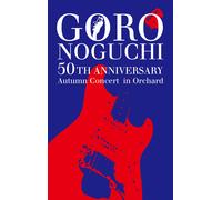 Goro Noguchi 50th Anniversary Autumn Concert In Orchard(Blu-Ray2)()