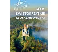 Góry Œwiêtokrzyskie i Ziemia Sandomierska Slow guide Zofia Jurczak (Buch auf Polnisch)