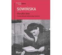 Gorzkie lata (Années amères) - Stanisława Sowińska (Buch auf Polnisch)