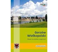 Gorzów Wielkopolski Une ville sur sept collines Kamiñska Krystyna, Rudziñski Zbigniew (Buch auf Polnisch)