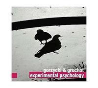 Gorzycki & Gruchot - Gorzycki & Gruchot: Experimental Psychology [CD]
