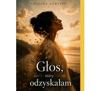 Głos, który odzyskałam