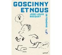 Goscinny et nous - José-Louis Bocquet - la Sirène - broché - Témoignage