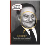 Goscinny – Faire rire, quel métier ! – Gallimard – Broché