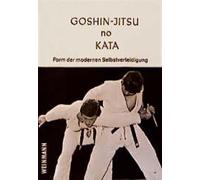 Goshin-jitsu no Kata: Die moderne Form der Selbstverteidigung