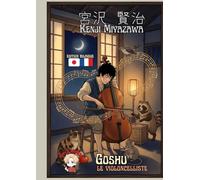 Goshu le Violoncelliste: Edition bilingue français japonais Méthode de P'TIT NINJA