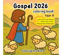 Gospel 2026 Coloring Book - Year A: Learn about each Sunday’s Gospel with a story, reflection and a little prayer